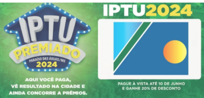 Imagem da notícia Parcela única que garante 20% de desconto no IPTU vence nesta hoje em Paraíso das Águas